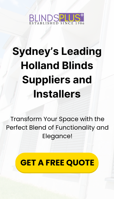 Holland blinds sydney